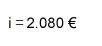 i = 2080 €