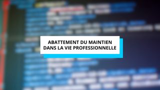 Abattement du maintien dans la vie professionnelle