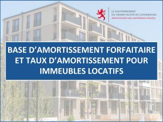 Base d’amortissement forfaitaire et taux d’amortissement pour immeubles locatifs