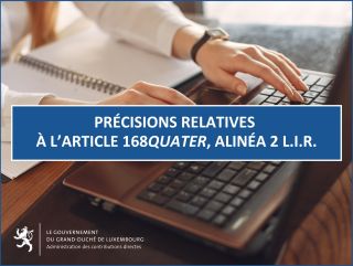 Précisions relatives à l’article 168quater, alinéa 2 L.I.R.