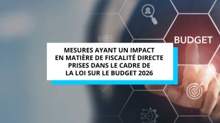 Mesures ayant un impact en matière de fiscalité directe prises dans cadre de la loi sur le budget 2026